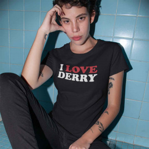 I Love Derry T-Shirt...